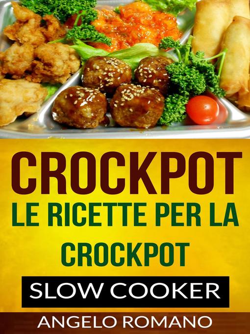 Title details for Crockpot by Angelo Romano - Available